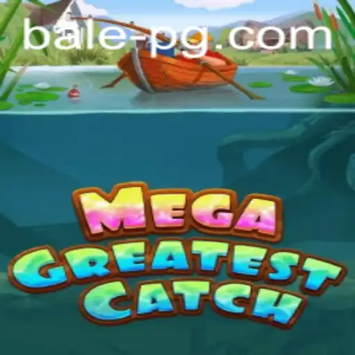MegaGreatestCatch: Descubra o Jogo de Estratégia e Aventura com Balepg